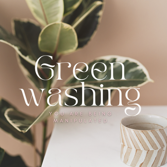 Green Washing - What it is, & how to avoid these products